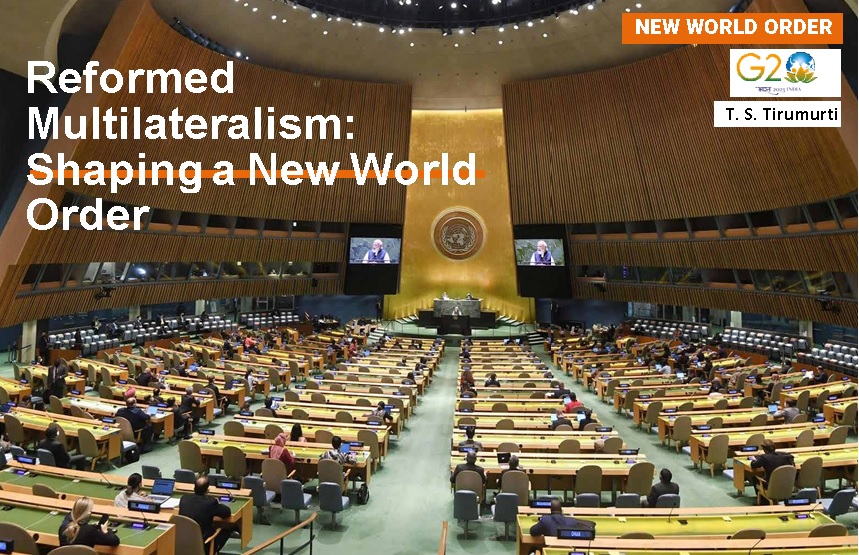 Reformed Multilateralism: Shaping a New World Order